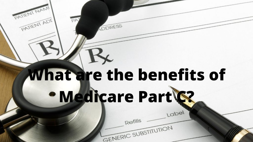 What Are The Benefits Of Medicare Part C Aim Provider Portal